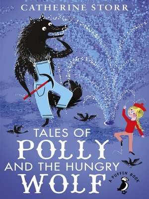 cover image of Tales of Polly and the Hungry Wolf
